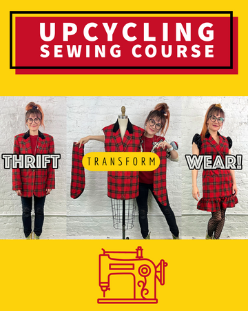Upcycling Sewing Course